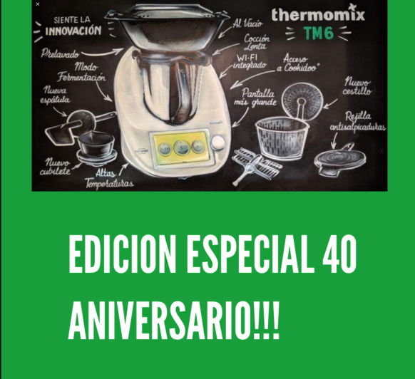 ESPECIAL 40 ANIVERSARIO Thermomix®