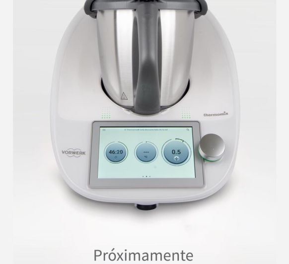 LANZAMIENTO DEL Thermomix® TM6, SIEMPRE INNOVANDO.